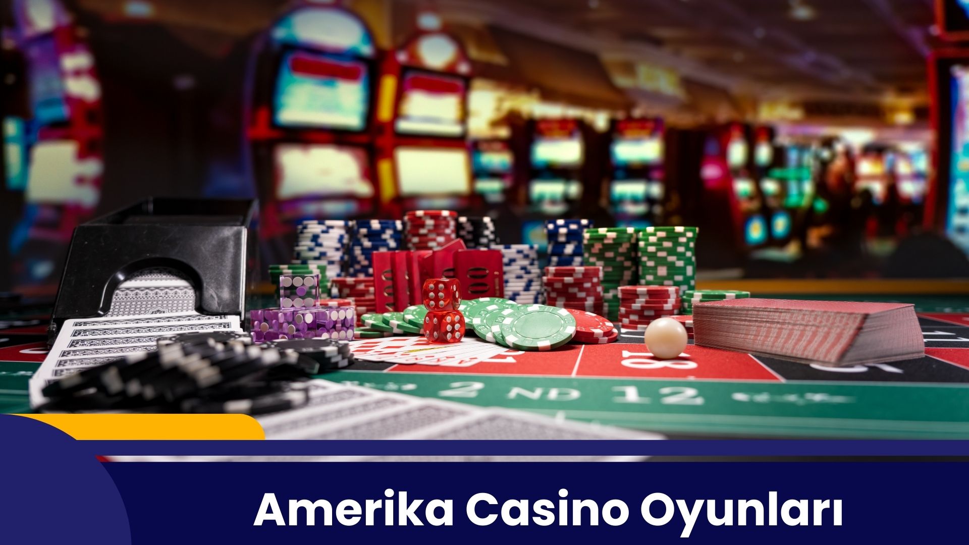Amerika Casino Oyunları